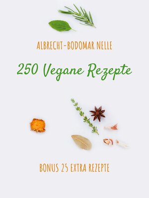 cover image of 250 Vegane Rezepte